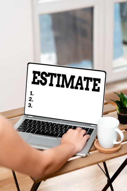 Writing displaying text Estimate. Business approach calculate or assess approximately the value number quantity Online Jobs And Working Remotely Connecting People Together - Photo, Image