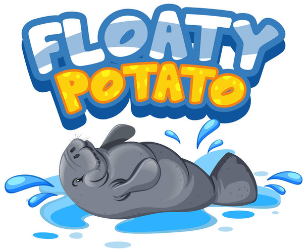Manatee cartoon character with Floaty Potato font banner isolated illustration - Vector, Image