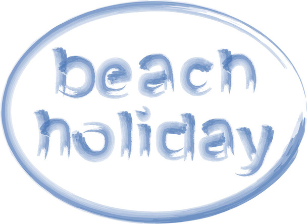 Vector watercolor brush drawing of lettering beach holiday in oval frame - Vetor, Imagem