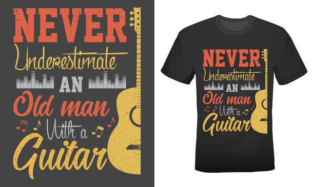 Nikdy nepodceňuj starého muže s kytarovým tričkem na kytaru - Vektor, obrázek