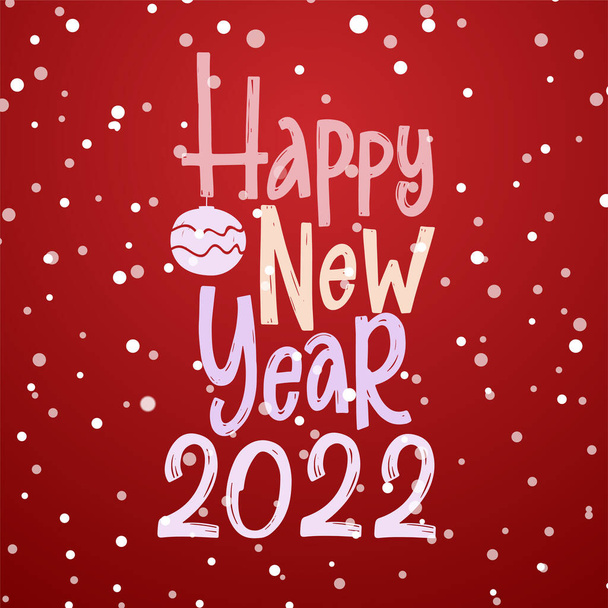 Hand drawn lettering Happy new year 2022 . Vector illustration phrase. - Vector, Image