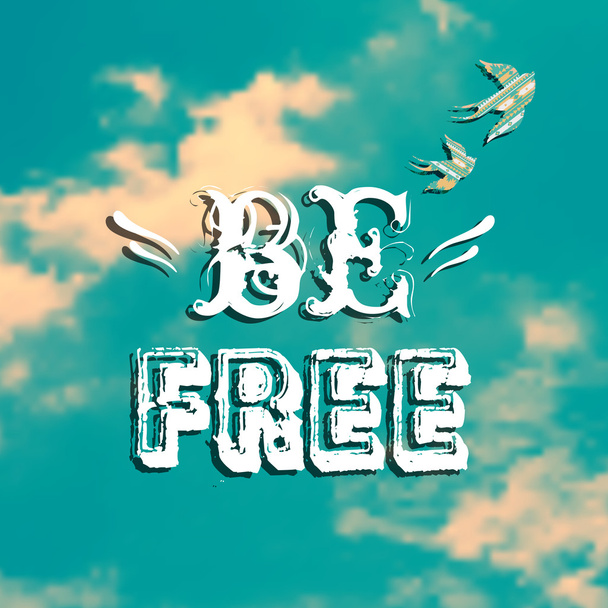 Векторні ілюстрації з блакитним небом, ластівки і фраза "Будьте вільними
" - Вектор, зображення