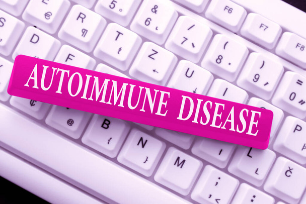 Handwriting text Autoimmune Disease. Business overview body tissues are attacked by its own immune system Typing Difficult Program Codes, Writing New Educational Book - 写真・画像