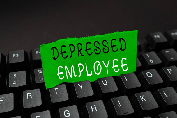 Text sign showing Depressed Employee. Business overview worker in a state of general unhappiness or despondency Offering Speed Typing Lessons And Tips, Improving Keyboard Accuracy - Foto, immagini