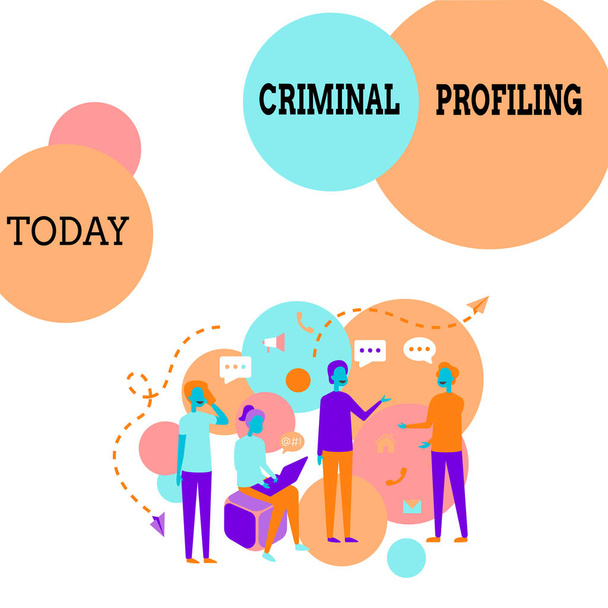 Handwriting text Criminal Profiling. Business showcase Develop profiles for criminals who not yet apprehended Four Colleagues Illustration Having Conversations Brainstorming New Ideas. - Foto, Imagem