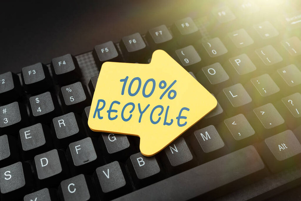 Концептуальная подпись 100% Recycle. Концепция бизнеса содержит 100% постпотребителя восстановленных материалов онлайн просмотра и изучения, создания блогов содержание, отправки новых сообщений - Фото, изображение