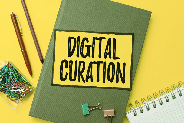 Conceptual caption Digital Curation. Business approach maintenance collection and archiving of digital assets Flashy School And Office Supplies Bright Teaching And Learning Collections - Fotó, kép