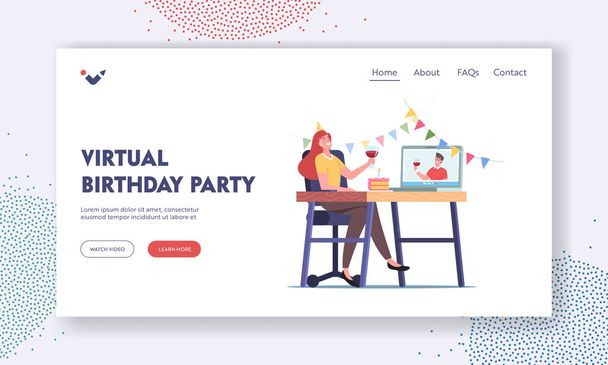 Virtuaalinen syntymäpäiväjuhlat Landing Page malli. Online Party, Nainen Character Hold Wine Glass Juhlia loma kotoa - Vektori, kuva