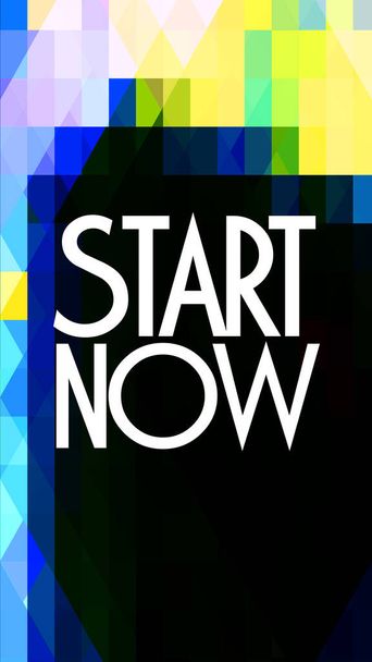Start now text on abstract vivid background - Photo, Image