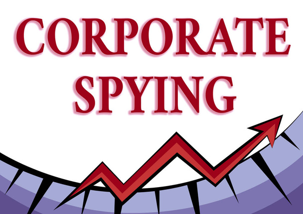 Hand writing sign Corporate Spying. Business approach investigating competitors to gain a business advantage Abstract Graph Presenting Progress, Moving Forward And Improving Concept - Photo, Image