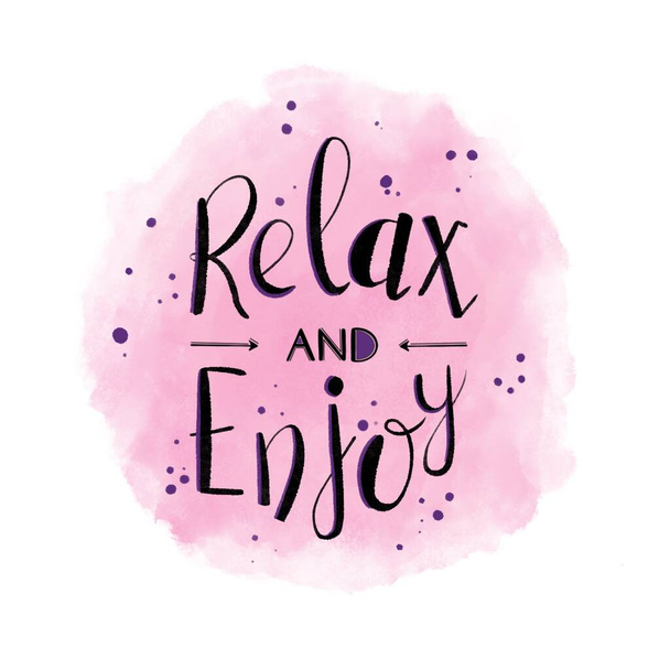RELAX AND ENJOY. MOTIVATIONAL HAND LETTERING. Pink background - Фото, изображение