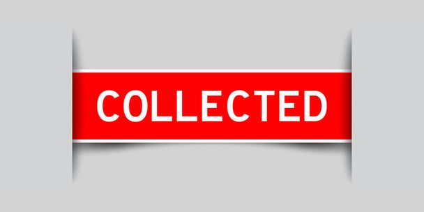 Label sticker red color in word collected that inserted in gray background - Vector, Image