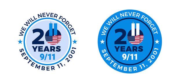 9-11 Memorial Patriot Day Badges - 11 settembre 2001 - Non dimenticheremo mai - cerchio di 20 anni con vettore dell'etichetta bandiera USA - Vettoriali, immagini