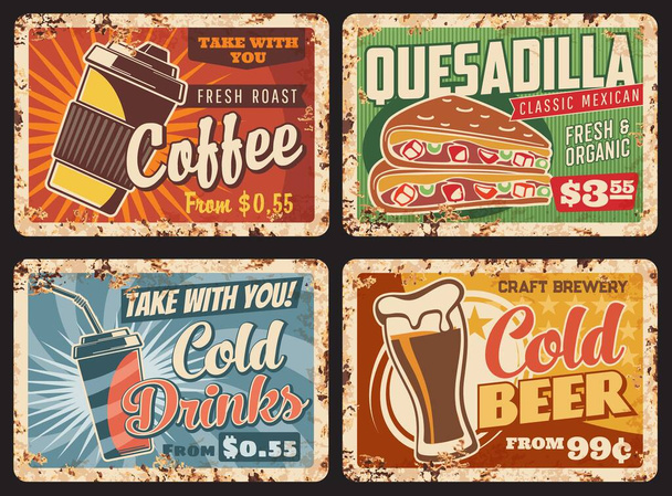 ファーストフードの金属板ラスティ、ドリンクやスナックメニューベクトルレトロなポスター。朝食コーヒーと冷たい飲み物をテイクアウト,ビールとメキシコのケサディーヤファーストフード,錆とレストランカフェの金属板標識 - ベクター画像