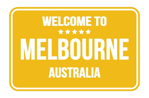 WELCOME TO MELBOURNE - AUSTRALIA, on yellow rectangle street sign stamp - Valokuva, kuva