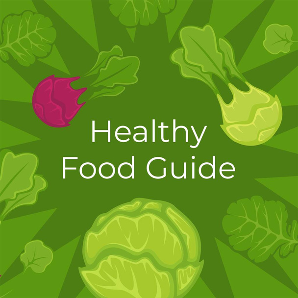 Nutrition and dieting based on plants and vegetables. Organic and natural food, healthy guide with ideas of dishes and recommendations. Cabbage and salad leaves on banner. Vector in flat style - Vektor, Bild