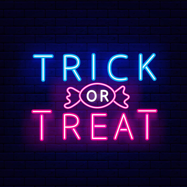 Trick or Treat neon inscroption. Happy Halloween banner. Night bright signboard. Outer glowing effect banne for bar and club. Editable stroke. Isolated vector stock illustration - Вектор,изображение