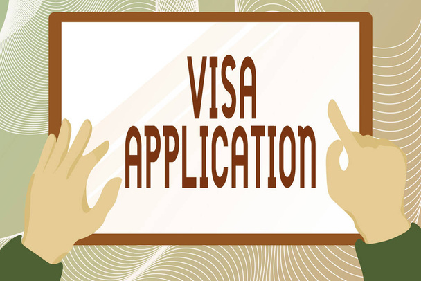 Conceptual display Visa Application. Business showcase an process of getting an entry permit to a foreign land Hands Illustration Holding Drawing On Tablet Scree Showing Information. - Photo, Image