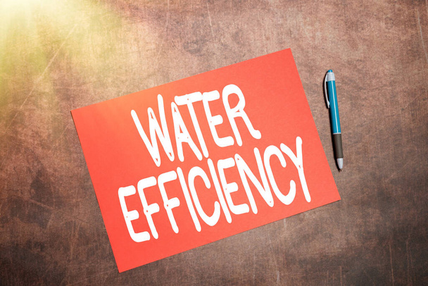Textzeichen mit Wassereffizienz. Geschäftskonzept zur Verringerung der Wasserverschwendung durch Messung der benötigten Wassermenge - Foto, Bild