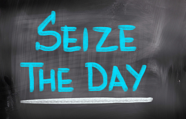 Seize The Day Concept - Photo, Image