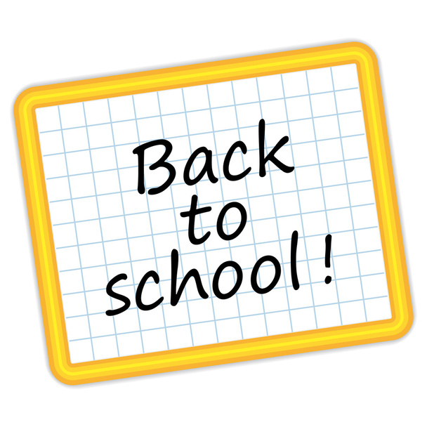 Back to school ! Yellow slate. Vector illustration. - Vector, Image
