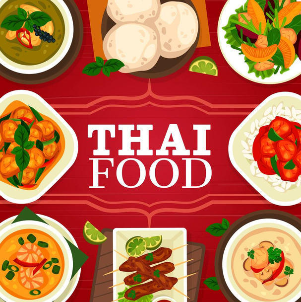 Ταϊλανδέζικη κουζίνα, ασιατικό μενού εστιατόριο, Ταϊλάνδη πιάτα γεύμα, αφίσα διάνυσμα. Ταϊλάνδη τροφίμων παραδοσιακά γεύματα δείπνο Τομ Γιουμ σούπα, πράσινο κάρυ με χοιρινό satay και βασιλικό κοτόπουλο pad krapow gai - Διάνυσμα, εικόνα