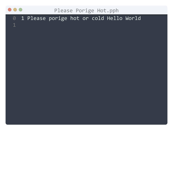Por favor, Porige Hot language Hello World amostra do programa na janela do editor - Vetor, Imagem