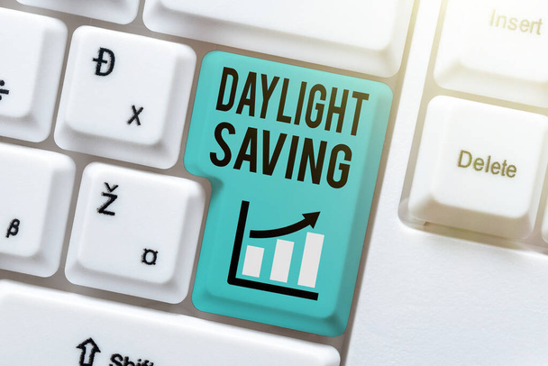 Sign displaying Daylight Saving. Internet Concept turning the clock ahead as warmer weather approaches Abstract Sending Multiple Messages Online, Typing Group Lessons - Photo, Image