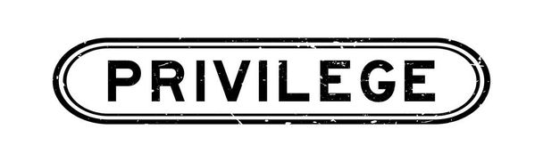 Grunge schwarzes Privileg Wort Gummidichtung Stempel auf weißem Hintergrund - Vektor, Bild