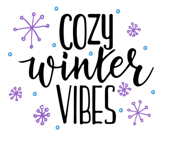 Cozy winter vibes. Trendy brush hand lettering. Isolated on white background. Print for t-shirt, mug, greeting cart and other. Vector illustration. - Vector, imagen
