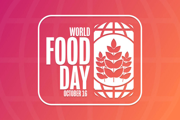 World Food Day. October 16. Holiday concept. Template for background, banner, card, poster with text inscription. Vector EPS10 illustration. - Διάνυσμα, εικόνα
