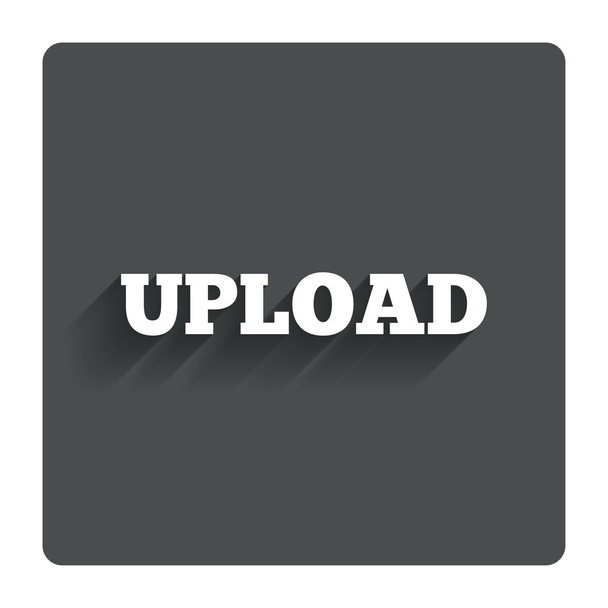 Upload sign icon. Load symbol. - Vector, Image