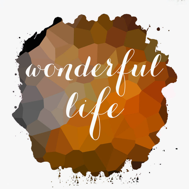 wonderful life text on abstract colorful background - Photo, Image