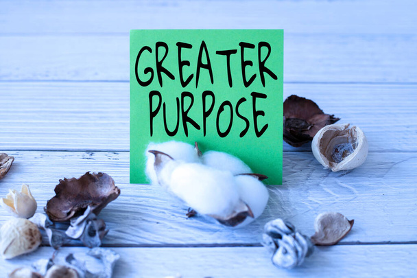 Greater purpose