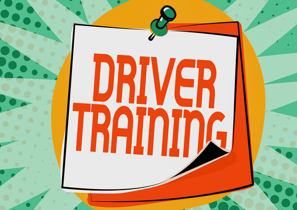 Textschild mit Fahrertraining. Geschäftsansatz bereitet einen neuen Fahrer auf den Erwerb eines Führerscheins vor. - Foto, Bild