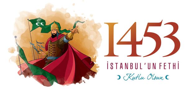 1453 istanbul 'un Fethi Kutlu Olsun, Tłumaczenie: Szczęśliwego podboju Stambułu. Upadek Konstantynopola w 1453 r..  - Wektor, obraz