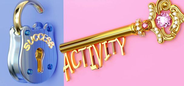 Key to success is Activity - to win in work, business, family or life you need to focus on Activity, it opens the doors that lead to victories and getting what you really want, 3d illustration - Photo, Image