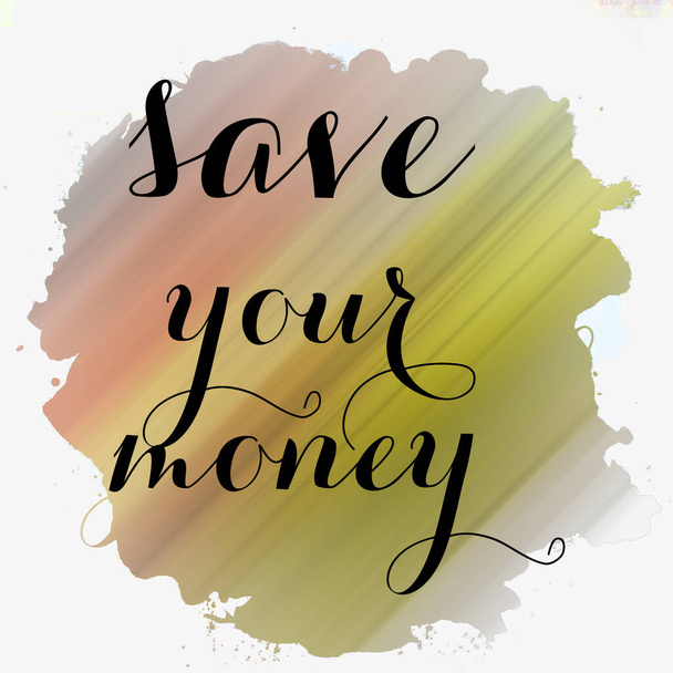 menteni a pénzt szöveg elvont színes háttér - Fotó, kép