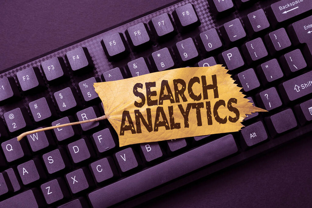 Writing displaying text Search Analytics. Business overview investigate particular interactions among Web searchers Online Browsing And Exploring, Creating Blog Content, Sending New Messages - Photo, Image