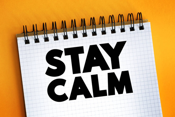 Stay Calm text on notepad, concept backgroun - Photo, Image