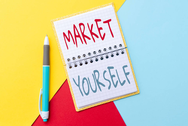 Hand writing sign Market Yourself. Word for Making yourself for any kind of task and project in life Colorful Perpective Positive Thinking Creative Ideas And Inspirations - Photo, image