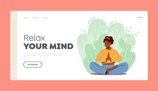 Entspannen Sie Ihre Mind Landing Page Template. Frau meditiert in Lotus-Pose, weiblicher Charakter genießt Yoga im Freien - Vektor, Bild