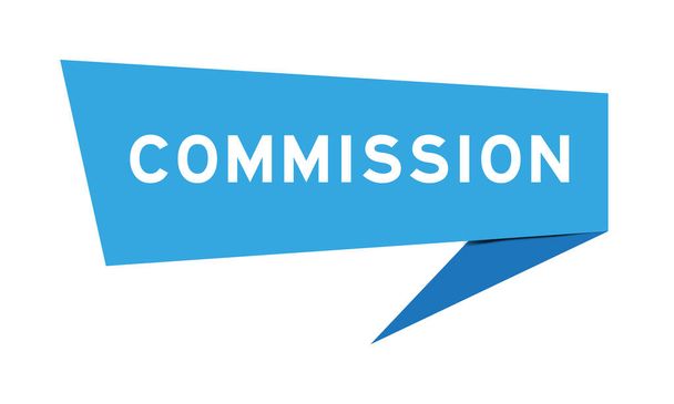 Beyaz arkaplanda kelime komisyonu olan mavi renk konuşma afişi - Vektör, Görsel