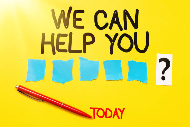 Ручной знак "Мы можем вам помочь". Word Without предлагает хорошую помощь клиентам или друзьям. - Фото, изображение