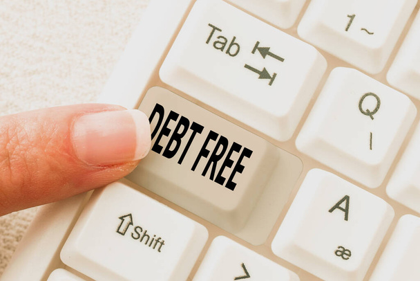 Writing displaying text Debt Free. Business idea does not owning any money or things to any individual or companies Abstract Typing Presentation Message, Retyping New Email Password - Photo, Image