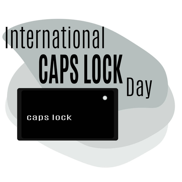 Dia Internacional Caps Lock, ideia para cartaz, banner, flyer ou ilustração vetorial cartão postal - Vetor, Imagem