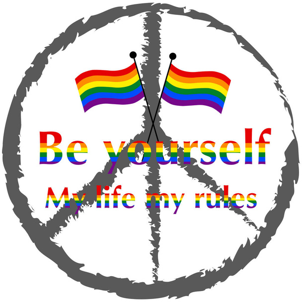 Vektorová ilustrace pýchy komunity LGBT. Znamení pýchy je umístěno v pozadí. V popředí, buď sám sebou, a můj život je moje pravidlo, na izolovaném bílém pozadí.  - Vektor, obrázek