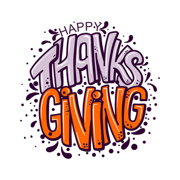 Happy Thanksgiving day. Banner with handwritten lettering and hand-drawn elements. Autumn background. Vector illustration. A poster for the celebration of the holiday. - Vector, Image
