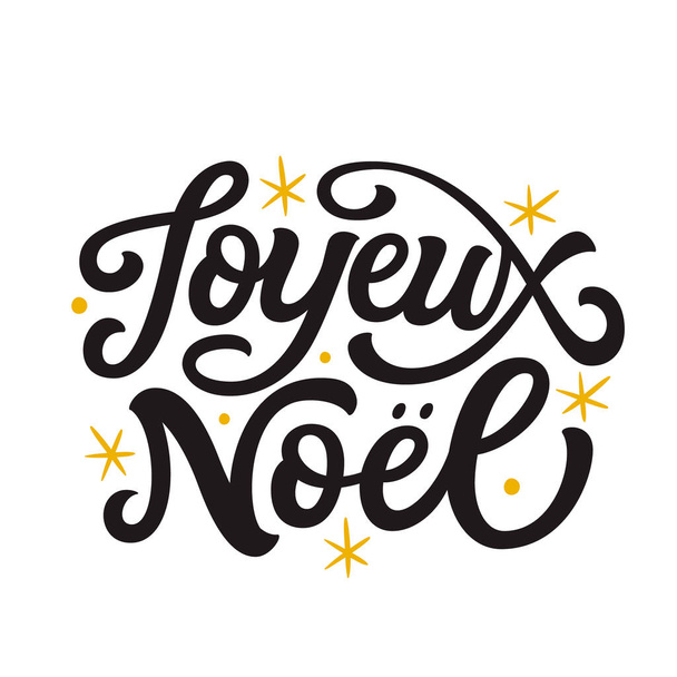 Joyeux Noel,french translation:Merry Christmas. Hand lettering quote isolated on white background. Vector typography for greeting cards, posters, party , home decorations, wall decals, banners - Vektor, kép