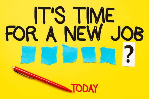 Es ist Zeit für einen neuen Job. Konzeptfoto mit bezahlter Stelle reguläre Beschäftigung Kritisches Denken Spurensuche Antworten auf Fragen Datensammeln - Foto, Bild